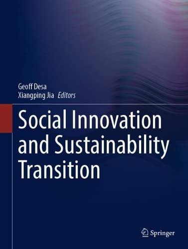 Social Innovation And Sustainability Transition Geoff Desa Xiangping Jia