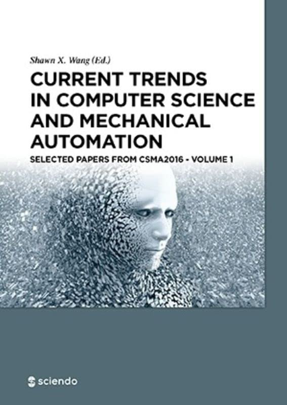 Current Trends In Computer Science And Mechanical Automation Vol1 Shawn X Wang