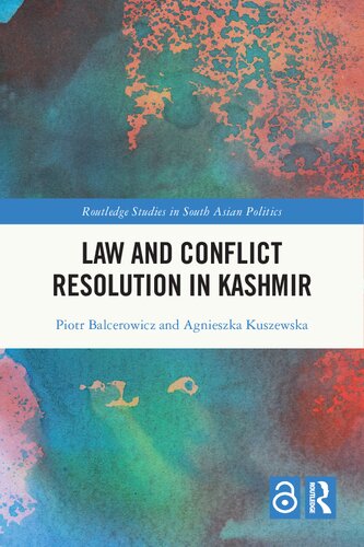 Law And Conict Resolution In Kashmir 1st Edition Piotr Balcerowicz