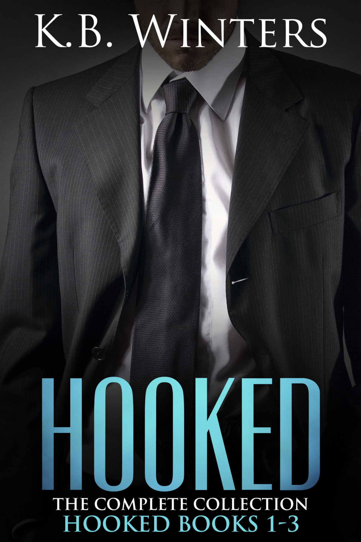 Hooked The Complete Collection Hooked Books 13 K B Winters