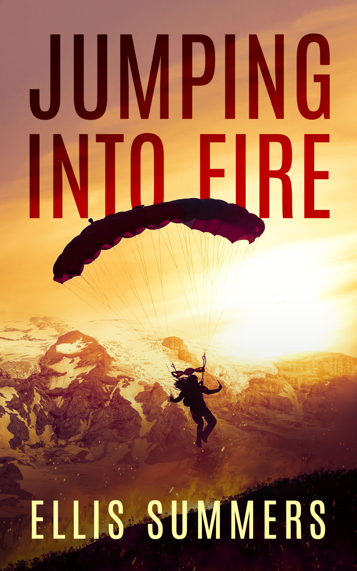 Jumping Into Fire Ellis Summers