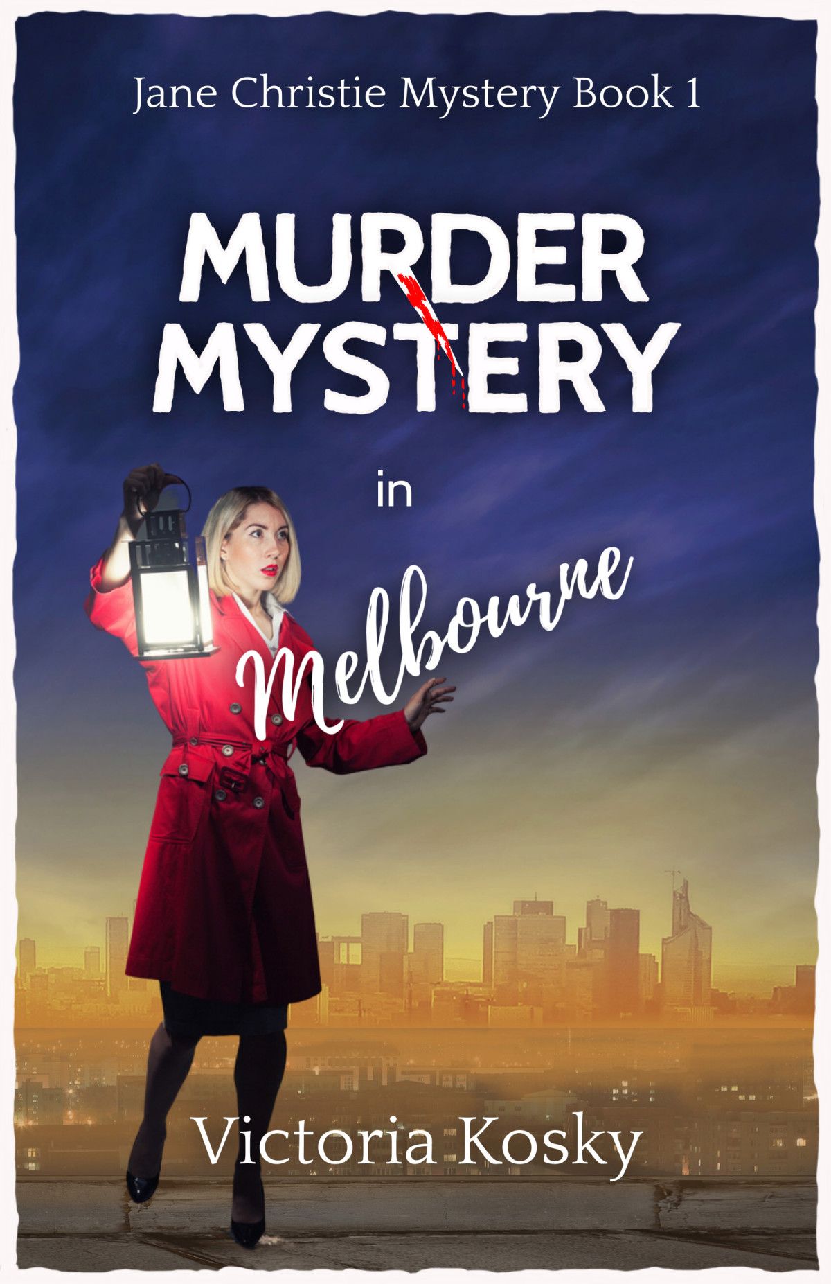 Murder Mystery In Melbourne Jane Christie Mystery 1 Victoria Kosky