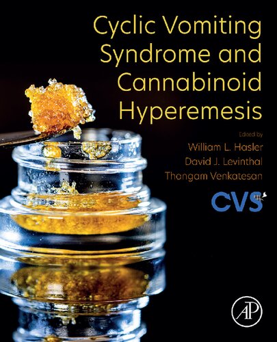 Cyclic Vomiting Syndrome And Cannabinoid Hyperemesis 1st Edition William L Hasler