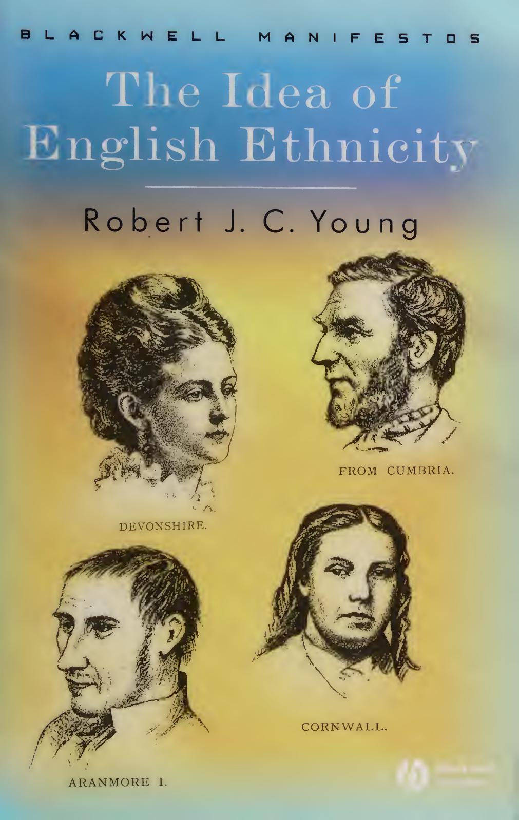 The Idea Of English Ethnicity Robert Jc Young