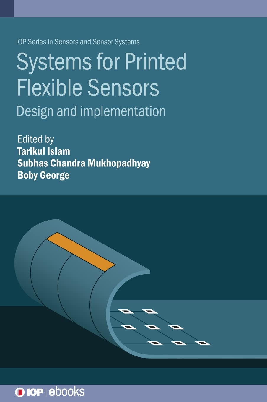 Systems For Printed Flexible Sensors Design And Implementation Tarikul Islam