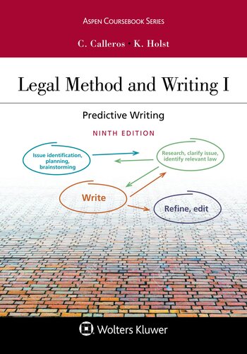 Legal Method And Writing I Predictive Writing 9th Edition 9th Charles R Calleros