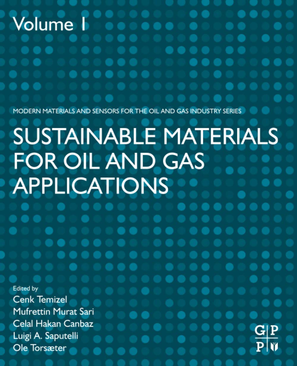 Sustainable Materials For Oil And Gas Applications Cenk Temizel