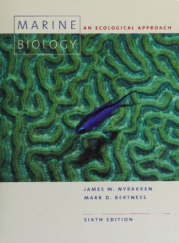 Marine Biology 6th Edition James Willard Nybakken Mark D Bertness