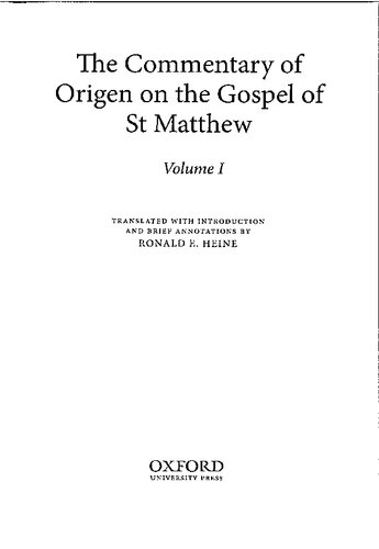 The Commentary Of Origen On The Gospel Of St Matthew Origen Ronald E Heine