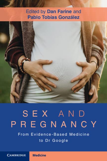 Sex And Pregnancy From Evidencebased Medicine To Dr Google Dan Farine