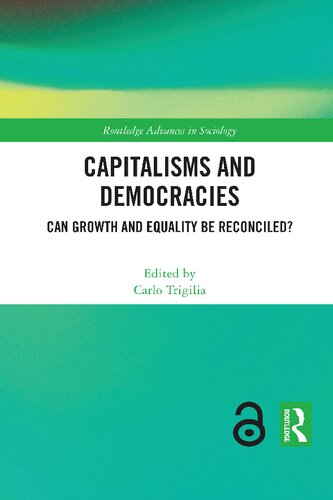 Capitalisms And Democracies Can Growth And Equality Be Reconciled 1st Edition Carlo Trigilia