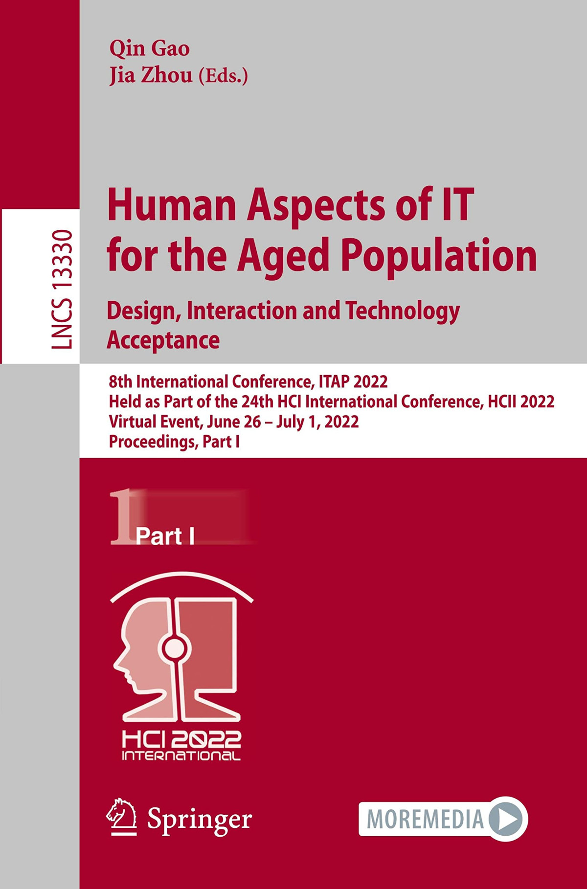 Human Aspects Of It For The Aged Population Design Interaction And Technology Acceptance 8th International Conference Itap 2022 Held As Part Of The 24th Hci International Conference Hcii 2022 Virtual Event June 26 July 1 2022 Proceedings Part I Qin Gao