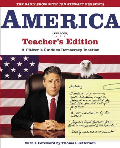 America The Book A Citizens Guide To Democracy Inaction Teachers Edition Teacher Ed Jon Stewart