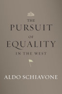The Pursuit Of Equality In The West Aldo Schiavone