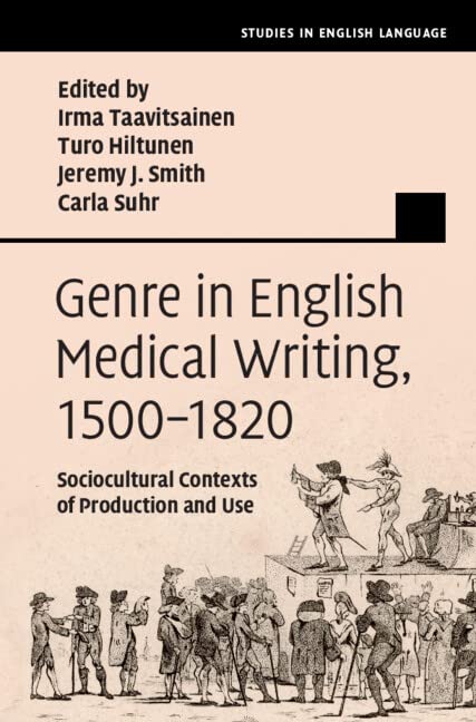 Genre In English Medical Writing 15001820 Sociocultural Contexts Of Production And Use Irma Taavitsainen