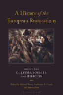 A History Of The European Restorations Volume Two Culture Society And Religion Michael Broers