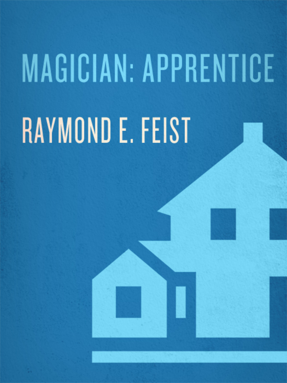 Magician Apprentice Raymond E Feist