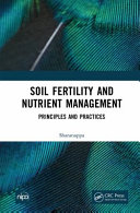 Soil Fertility And Nutrient Management Principles And Practices Sharanappa