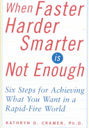 When Fasterhardersmarter Is Not Enough Kathryn D Cramer