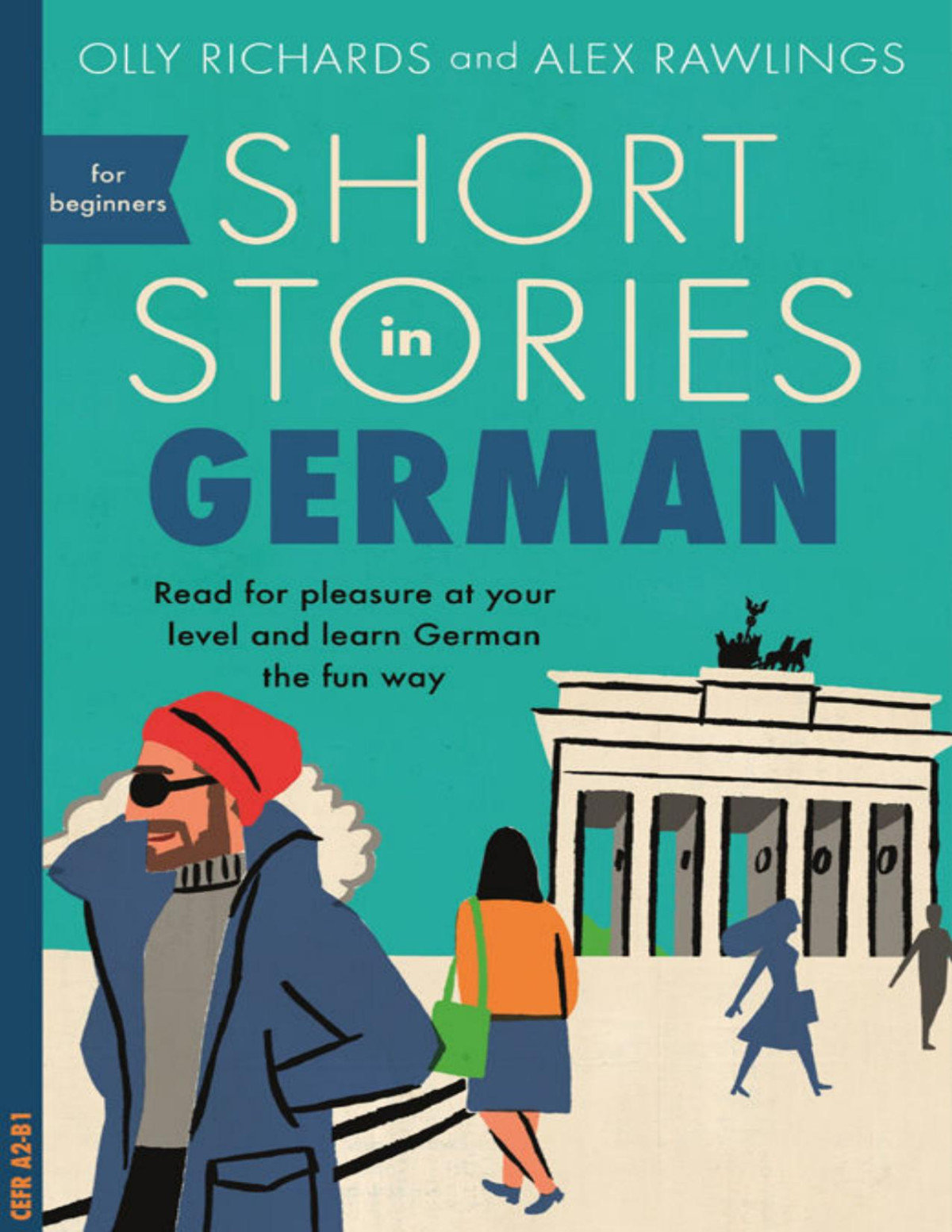 Short Stories In German For Beginners Olly Richards Alex Rawlings