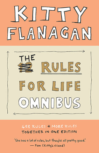 The Rules For Life Omnibus Kitty Flanagan