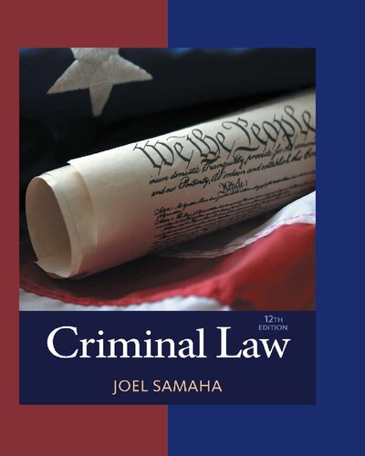 Criminal Law Twelth Edition 12th Edition Joel Samaha