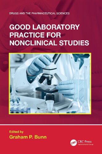 Good Laboratory Practice For Nonclinical Studies Graham P Bunn