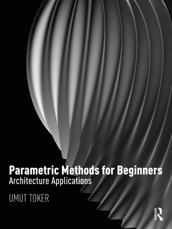 Parametric Methods For Beginners Architecture Applications Umut Toker