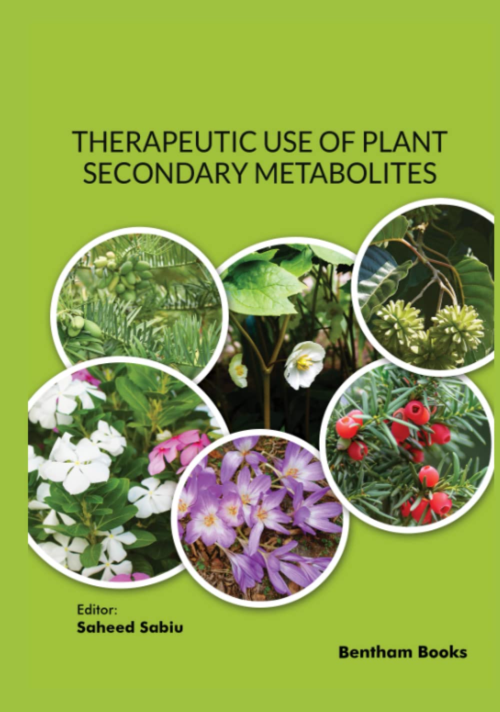 Therapeutic Use Of Plant Secondary Metabolites Saheed Sabiu