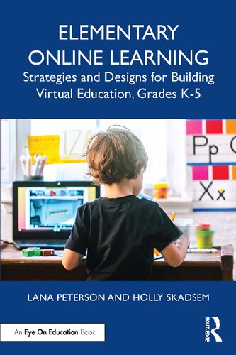 Elementary Online Learning Lana Peterson Holly Skadsem