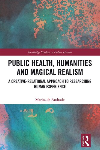 Public Health Humanities And Magical Realism Marisa De Andrade