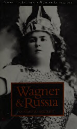 Wagner And Russia Rosamund Bartlett