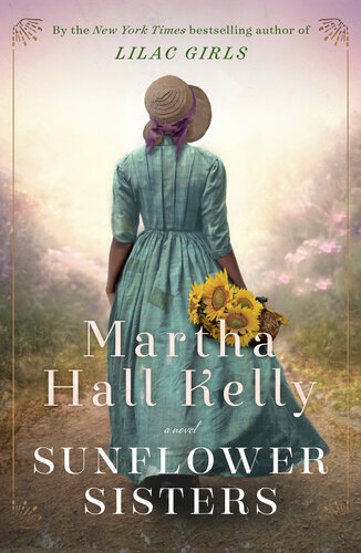 Sunflower Sisters Martha Hall Kelly