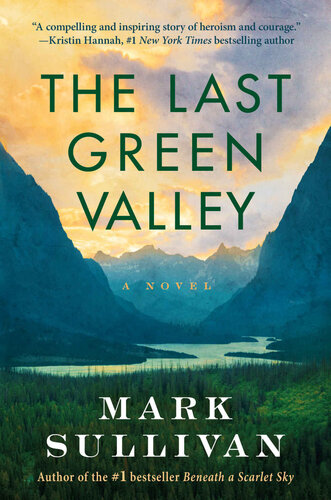 The Last Green Valley Mark Sullivan