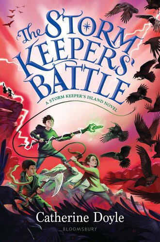 The Storm Keepers Battle The Storm Keepers Island Catherine Doyle