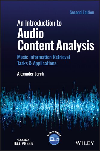 An Introduction To Audio Content Analysis Music Information Retrieval Tasks And Applications 2nd Edition Alexander Lerch