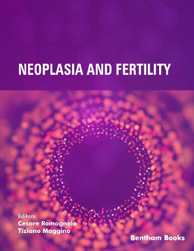 Neoplasia And Fertility Cesare Romagnolo Tiziano Maggino