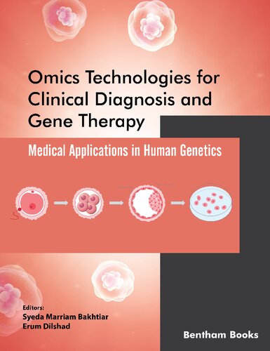 Omics Technologies For Clinical Diagnosis And Gene Therapy Medical Applications In Human Genetics Syeda Marriam Bakhtiar