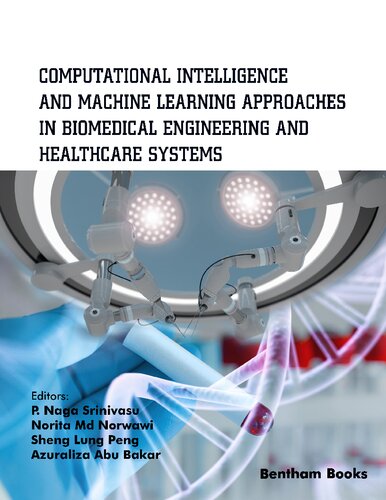 Computational Intelligence And Machine Learning Approaches In Biomedical Engineering And Health Care Systems Parvathaneni Naga Srinivasu