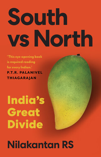 South Vs North Indias Great Divide Nilakantan Rs