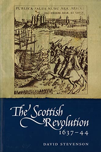 The Scottish Revolution 163744 David Stevenson