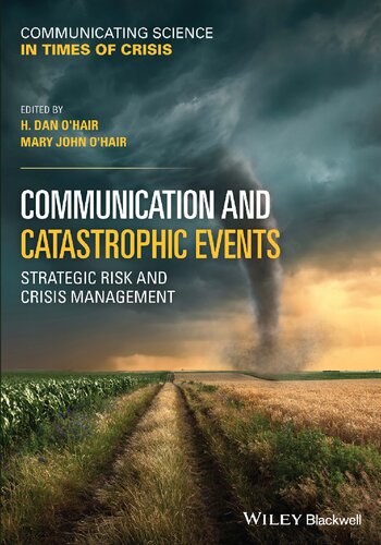 Communication And Catastrophic Events Strategic Risk And Crisis Management H Dan Ohair