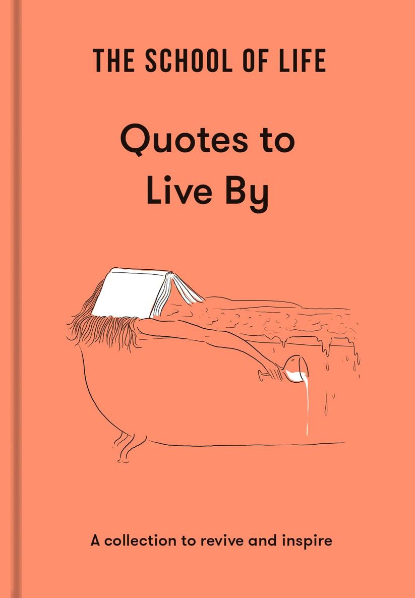 Quotes To Live By The School Of Life Avi Ofer