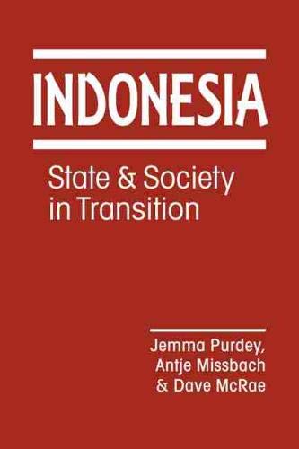 Indonesia State And Society In Transition Jemma Purdey Antje Missbach