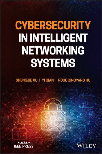 Cybersecurity In Intelligent Networking Systems 1st Edition Shengjie Xu