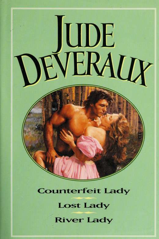 Counterfeit Lady Lost Lady River Lady Jude Deveraux