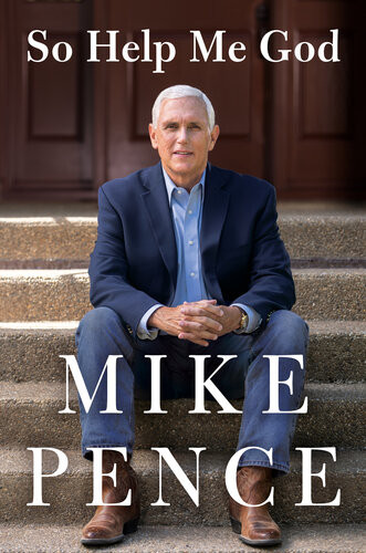So Help Me God Mike Pence