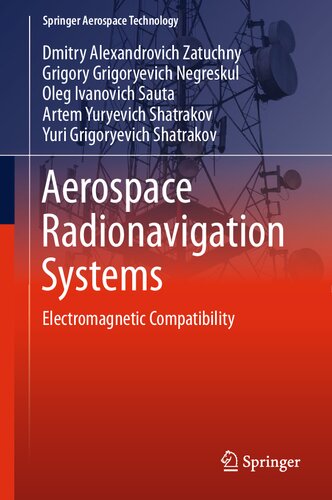 Aerospace Radionavigation Systems Electromagnetic Compatibility Dmitry Alexandrovich Zatuchny