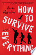How To Survive Everything Ewan Morrison