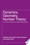 Dynamics Geometry Number Theory The Impact Of Margulis On Modern Mathematics David Fisher